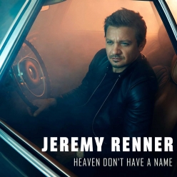 Jeremy Renner - Heaven Dont Have A Name